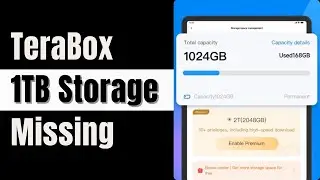 Get 1TB Free Cloud Storage With TeraBox! | Fix 1TB Free Storage Missing on Terabox