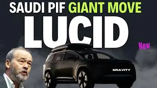 Lucid Motors and SAUDI ARABIA PIF takes the EV Industry by STORM