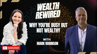 Why You're Busy but not Wealthy