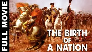 The Birth of a Nation (1915) Full Historical Movie | Lillian Gish, Mae Marsh