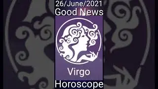 Today Virgo Horoscope 26/June/2021
