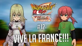 Inazuma Eleven Go: CS Wildfire | Let's play #12 | Viva La France!!!