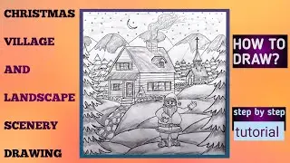 How To Draw Christmas Village, How To Draw Christmas Landscape, How ToDraw Christmas Scenery Drawing