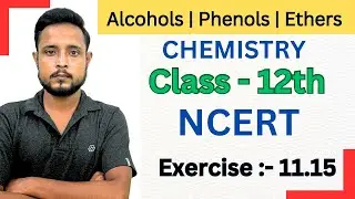 exercise 11.15 exercise class 12 | class 12 chemistry chapter 11 | chemistry exercise 11.15 class 12