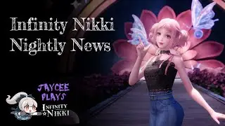 Infinity Nikki Nightly News and Reminders
