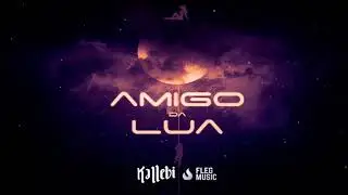 Kallebi - Amigo da lua (Official Music V&iacute;deo)