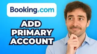How to Add Primary Account on Booking Extranet (2025 Guide)