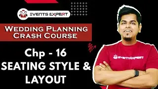 Wedding Planning Crash Course Online | Chp 16 - Seating Style & Layout | Yash Solanki