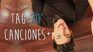 Tag 20 canciones - Sebastian Silva