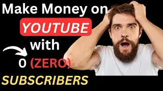 How to Make Money on Youtube with ZERO subscribers without Monetization | Easy money on Youtube