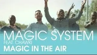 MAGIC SYSTEM - Magic In The Air Feat. Chawki (Version Instrumental)