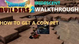 Dragon Quest Builders 2 - How to get Cows - Walkthrough (Iridescent Island)