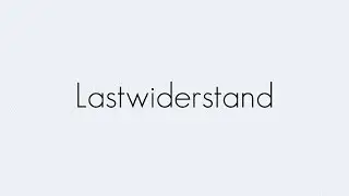 Lastwiderstand | Widerst&auml;nde | Begriffserkl&auml;rung