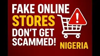 How to spot fake online store in Nigeria (don't get scammed)