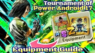 Tournament of Power Android 17 EQUIPMENT GUIDE Dragon Ball Legends (200 Sub Giveaway RoE)