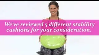 Top 5 Best Stability Wobble Cushions Review 2021 [Stability Cushions For Kids To Adult]