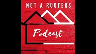 Not A Roofers Podcast: Episode 39 What Is A Square?
