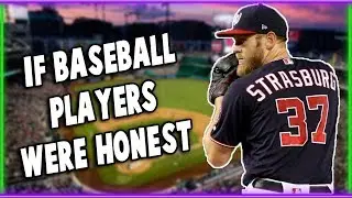 If Baseball Players Were Honest (Part 7: World Series Edition)