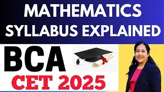 Maths Detailed Syllabus for BCA CET Entrance Exam | GGSIPU CET BCA Entrance Exam Preparation 2025