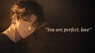 Soft Husband Comfort ASMR (Body Insecurity Reassurance, M4F)&rdquo;