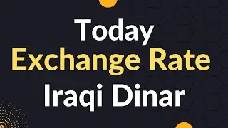 Iraqi Dinar Latest News today | Iraqi Dinar News Update | today Exchange rate  Iraqi Dinar