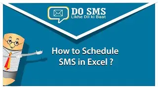How to Schedule SMS in Microsoft Excel using DO SMS | VK SOFT