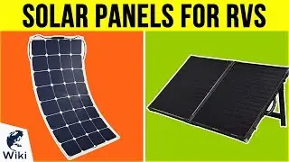 8 Best Solar Panels For RVs 2019