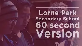 Welcome to Lorne Park S.S - 60 Second version