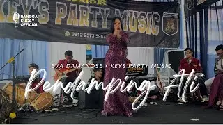 PENDAMPING ATI eva damanose bajidor version || keys party music &bull; rangga kucay official