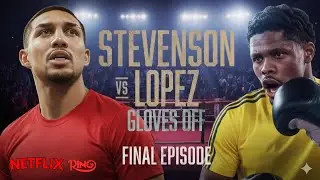 GLOVES OFF:Shakur Stevenson vs Teofimo Lopez: The Final Chapter