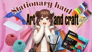 STATIONARY SHOPPING HAUL! ll ART AND CRAFT HAUL. favorite stationary shopping. Aesthetic stationary
