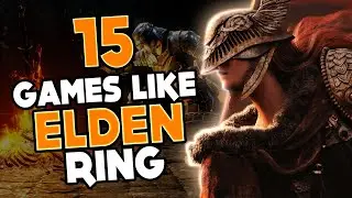 15 Games Like Elden Ring You Must Play!