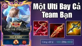 Cận Cảnh Murad 2018 Quay Trở Lại Một Ulti Bay Cả Đội Hình Với Build Đồ 