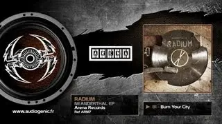 RADIUM - B1 - Burn Your City - NEANDERTHAL EP - ARN17