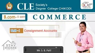 Financial Accounting - II (B Com - II sem): Unit - I Consignment Account By S B Patil.