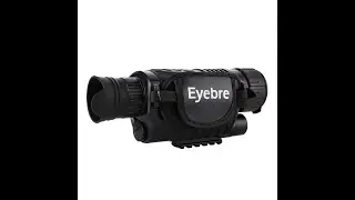 Unboxing 5x40 Eyebre Night Vision Monocular by Astroholic