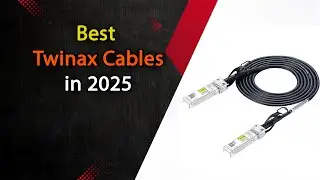 Top 5 Best Twinax Cables 2025 | Fast & Reliable High-Speed Networking Solutions