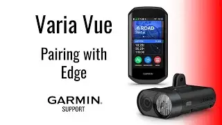 Varia&trade; Vue | Pairing with an Edge&reg; | Garmin Support