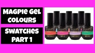 Magpie Gel Colour Swatches Part 1