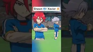 Xavier / Shawn ⚽️ || Inazuma Eleven AMV #inazumaelevenfan