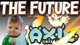 The FUTURE of Axie Infinity | March 9, 2022 | Update