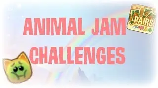 Doing Animal Jam Challenges + Small Giveaway!