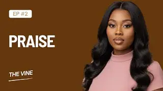 Episode 2: Praise - Millicent Mo