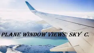 Plane Window Views: Sky Cloud And Mountain Beauty Of Nature Videos #plane