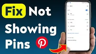 How to Fix Pinterest Is Not Showing Pins (Updated)