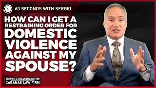 How can I get a Restraining Order for Domestic Violence Against My Spouse?