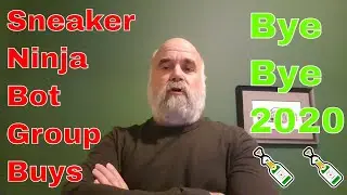 Sneaker Ninja Bot Talk. Last Day of  2020 YEA.. #sneakerbot talk. Group buys and my Todo Items.