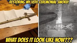 Restoring my 1870 Knights Of the Golden Eagle Ceremonial Sword!!