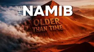 Earth&rsquo;s Most Ancient Wilderness &mdash; The Namib Desert