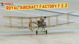 TOP AERO-MODELLING ! Mats Johannson's Super Scale Royal Aircraft Factory F.E.2